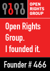 Open Rights Group. I founder it. Founder 466